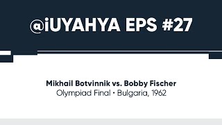 Mikhail Botvinnik vs Bobby Fischer • Olympiad Final • Bulgaria 1962 [upl. by Anazraf]