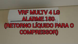 VRF LG Código de Erro CH 150 Veja Esta Dica Importante [upl. by Ahtnahc]