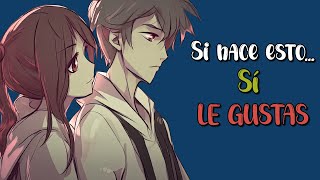 Si tu crush hace esto… ¡LE GUSTAS [upl. by Heim]