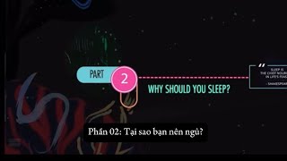 P3  Phần 02 Tại sao bạn nên ngủ  Why Should You Sleep health sleep [upl. by Eneja439]