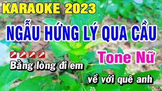 Karaoke Ngẫu Hứng Lý Qua Cầu Tone Nữ Nhạc Sống Cha Cha Organ  Hoài Phong [upl. by Scornik]