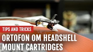 Review Ortofon OM Cartridges  Tips and Tricks [upl. by Cordell]