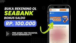 100 Ribu Bonus Buka Rekening di Seabank  Event Bank Digital Seabank Terbaru 2023 [upl. by Aenotna493]