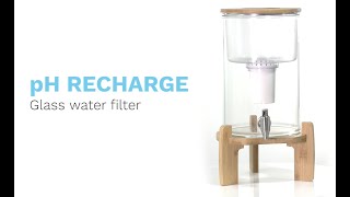 Invigorated Water3 PH recharge Glass water filter Explainer Video [upl. by Acassej]