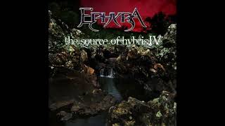 EPHYRA  The Source of Hybris IV 2011 [upl. by Sprage32]