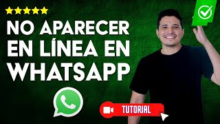 ¿Cómo NO APARECER en línea en WhatsApp  📱Activa el modo invisible en WhatsApp✅ [upl. by Peta281]