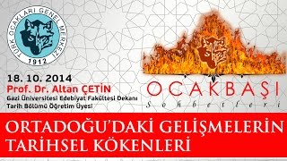 quotOrtadoğu’daki Gelişmelerin Tarihsel Temelleriquot  Prof Dr Altan ÇETİN [upl. by Ranita]