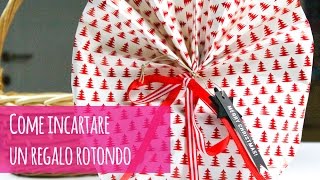 Come incartare un regalo rotondo [upl. by Niveg957]