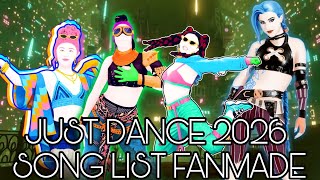 Just Dance 2026 Full Song list Fanmade [upl. by Nnaed]