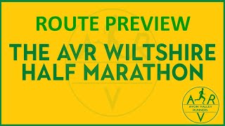 AVR Wiltshire Half Marathon  Route Preview 2024 Update [upl. by Iniretake]