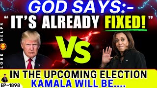 🛑GOD TOLD ME👉 quotITS ALREADY FIXEDquot👆Trump News Prophetic Word Today  Gods Message Today  LH1898 [upl. by Krawczyk3]