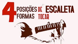 4 Posições  Formas de tocar escaleta 17 [upl. by Dareen128]