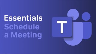 How to Schedule a Meeting  Microsoft Teams Essentials [upl. by Shafer626]