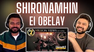 Shironamhin  Ei Obelay  🔥 Reaction amp Review 🔥 [upl. by Ettari]