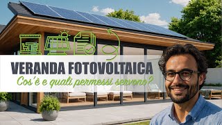 Veranda fotovoltaica cos’è e quali permessi ti servono [upl. by Ullund]