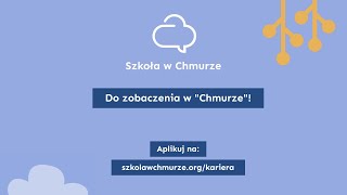 Szkoła w Chmurze rekrutuje [upl. by Maisey]