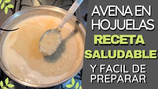 Cómo Preparar Avena En Hojuelas  Receta Saludable Y Fácil De Preparar [upl. by Attayek]