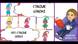 CINQUE GNOMI PER CINQUE SENSI [upl. by Manthei]