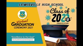 Lewisville High School  Graduating Class of 2021 [upl. by Nageet]