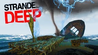 SURVIVING TROPICAL STORMS WHILE STRANDED Plank Station  More Stranded Deep 2017 Gameplay Part 7 [upl. by Ellenahs]