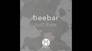 Beebar  Just Bee Original Mix [upl. by Shimberg633]