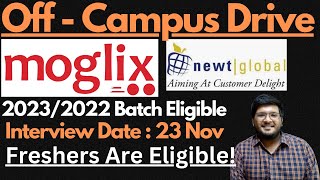 Moglix amp Newt Global Off Campus Drice 2023 amp 2022 Batch Eligible  Interview Date  23rd Nov🔥🔥 [upl. by Volney525]