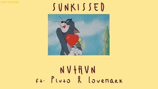 Thaisub Sunkissed  NVTHVN ft Pluto amp Lovemark [upl. by Teemus]