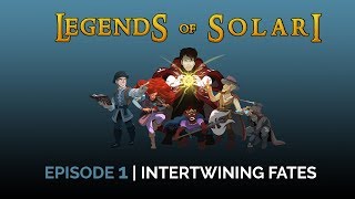 Legends of Solari  Ep 1  Intertwining Fates  DnD5e [upl. by Boynton]