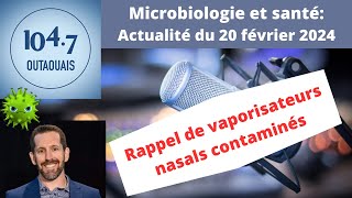 Un vaporisateur nasal ciblé par un rappel de Santé Canada contamination à Burkholderia cepacia [upl. by Ahselrak]