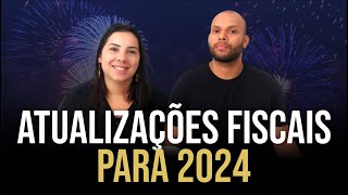 Saia na frente e se antecipe sobre as possíveis alterações fiscais previstas para 2024 [upl. by Osrit94]