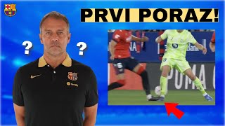 PRVI PORAZ ŠTA RADI HANSI FLICK VAR  Osasuna vs Barcelona 42 La Liga [upl. by Narahs]