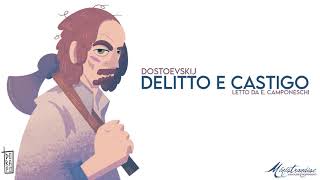 Delitto e Castigo F Dostoevskij  Audiolibro Integrale [upl. by Materse]