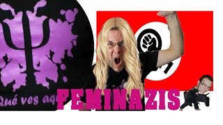 FEMINAZIS  No es Feminismo por PsicolocoVlog [upl. by Idden]