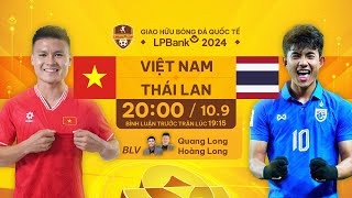 🔴TRỰC TIẾP VIỆT NAM  THÁI LAN  GIAO HỮU BÓNG ĐÁ QUỐC TẾ LPBANK 2024 [upl. by Teage]