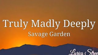 Savage Garden Truly Madly Deeply Lyrics [upl. by Varney]