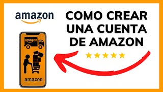 😱😉COMO CREAR UNA CUENTA DE AMAZON PASO A PASO [upl. by Karine]