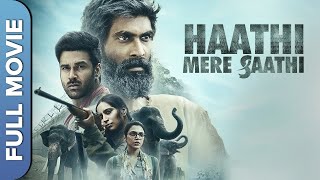 Haathi Mere Saathi Full Movie Review  Rana Daggubati  Drama Movie  New Movie  Cinema Review [upl. by Ejroj]