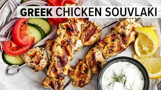 GREEK CHICKEN SOUVLAKI  The Best Mediterranean Grilled Chicken Skewers [upl. by Ettenoitna228]