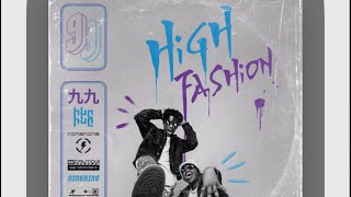 Hyuta Cezar amp King Cizzy  High Fashion Album Ninenine 2023 [upl. by Rainwater756]