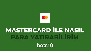 Bets10a Mastercard İle Nasıl Para Yatırabilirim [upl. by Keller]