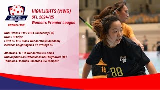 Match Week 5 Highlights  SFL 2425 Womens Premier League [upl. by Hayouqes308]