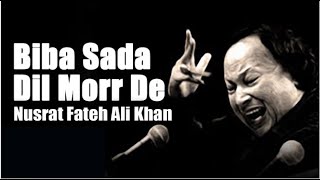 Biba Sada Dil Morr De  Nusrat Fateh Ali Khan  Super Hit Punjabi Songs  Latest Punjabi  StayHome [upl. by Laveen]