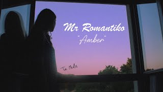 Mr Romantiko  quotAmber quot [upl. by Meara]