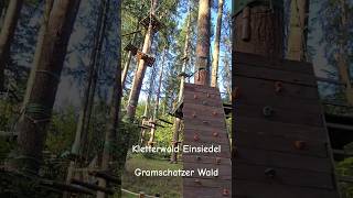 Kletterwald Einsiedel im Gramschatzer Wald Bayern [upl. by Tu]