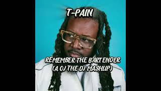 TPain  Bartender x Remember The Time A OJ THE DJ MASHUP [upl. by Mayhew]