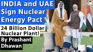 INDIA and UAE Sign Nuclear Energy Pact  24 Billion Dollar Nuclear Plant  Barakah [upl. by Ethelind714]