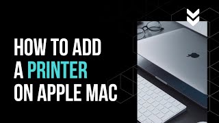 How To Add A Printer On Apple Mac [upl. by Joellyn]