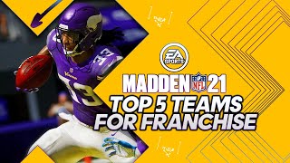 Top 5 Franchise Teams For Madden 21 [upl. by Stanzel648]