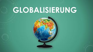 Globalisierung einfach und kurz erklärt [upl. by Alomeda215]