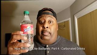 How To Chug Like Badlands Part 4  Carbonated Drinks The Sweet Science amp How To Chug Them [upl. by Schramke]